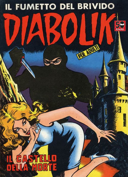 Diabolik: Il castello della morte (Diabolik Series #19)