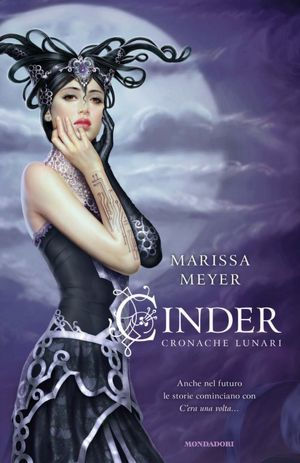 Cinder: Cronache lunari #1 (Lunar Chronicles Series #1) Italian edition