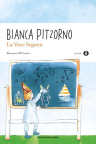 Title: La voce segreta, Author: Bianca Pitzorno