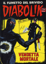 Title: Diabolik: Vendetta mortale (Diabolik Series #27), Author: Angela Giussani