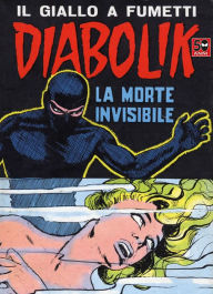 Title: Diabolik: La morte invisibile (Diabolik Series #29), Author: Angela Giussani