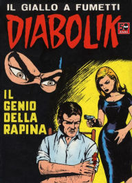 Title: Diabolik: Il genio della rapina (Diabolik Series #32), Author: Angela Giussani