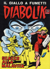 Title: Diabolik: Scacco alla malavita (Diabolik Series #36), Author: Angela Giussani