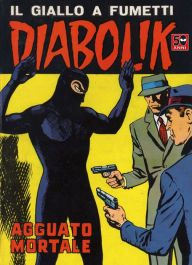 Title: Diabolik: Agguato mortale (Diabolik Series #37), Author: Angela Giussani