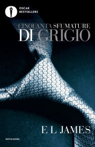 Title: Cinquanta sfumature di Grigio (Fifty Shades of Grey), Author: E L James