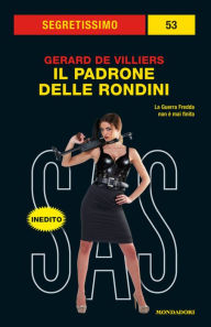 Title: Il padrone delle rondini (Segretissimo SAS), Author: Gérard de Villiers