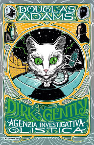 Title: Dirk Gently, agenzia investigativa olistica (Dirk Gently's Holistic Detective Agency), Author: Douglas Adams