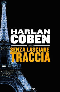 Title: Senza lasciare traccia, Author: Harlan Coben