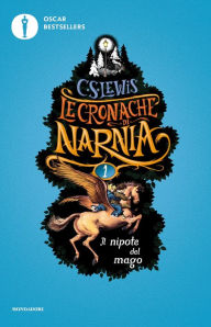 Title: Le cronache di Narnia - 1. Il nipote del mago, Author: C. S. Lewis