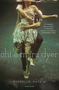 Title: Chi è Mara Dyer, Author: Michelle Hodkin