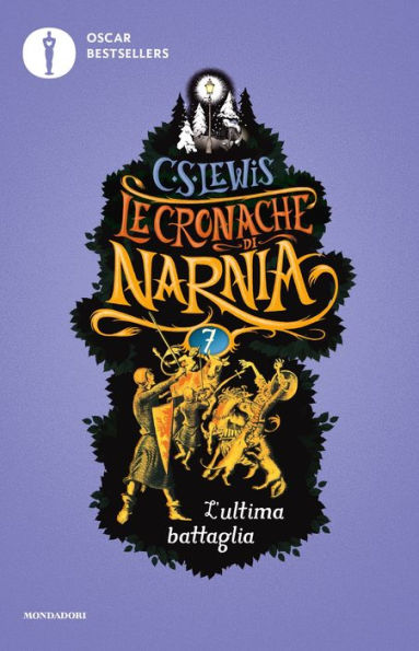 Le cronache di Narnia - 7. L'ultima battaglia