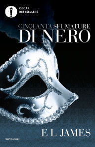 Title: Cinquanta sfumature di Nero (Fifty Shades Darker), Author: E L James