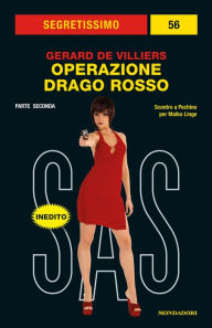 Title: Operazione Drago Rosso - 2a parte (Segretissimo SAS), Author: Gérard de Villiers