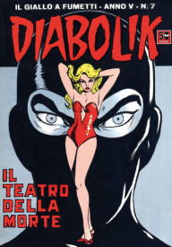 Title: Diabolik: Il teatro della morte (Diabolik Series #57), Author: Angela Giussani
