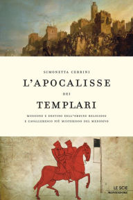 Title: L'apocalisse dei Templari, Author: Simonetta Cerrini