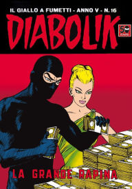 Title: Diabolik: La grande rapina (Diabolik Series #66), Author: Angela Giussani