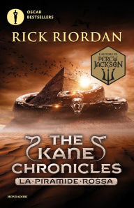 Title: The Kane Chronicles - 1. La piramide rossa, Author: Rick Riordan