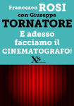 Alternative view 2 of E adesso facciamo il cinematografo! (XS Mondadori)