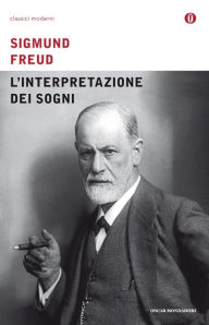 Title: L'interpretazione dei sogni, Author: Sigmund Freud