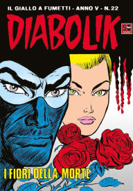 Title: Diabolik: I fiori della morte (Diabolik Series #72), Author: Angela Giussani