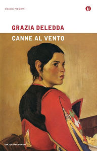 Title: Canne al vento (Mondadori), Author: Grazia Deledda