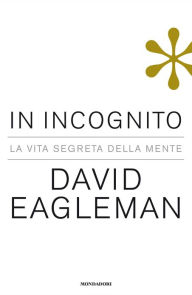 Title: In incognito, Author: David Eagleman