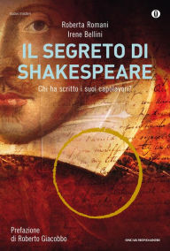 Title: Il segreto di Shakespeare, Author: Roberta Romani