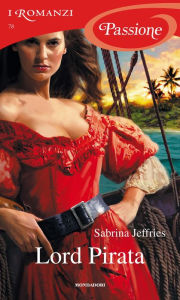 Title: Lord pirata (I Romanzi Passione), Author: Sabrina Jeffries