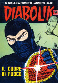 Title: Diabolik: Il cuore di fuoco (Diabolik Series #88), Author: Angela Giussani