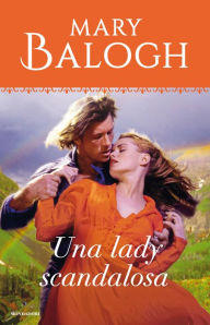 Title: Una lady scandalosa (Slightly Scandalous), Author: Mary Balogh