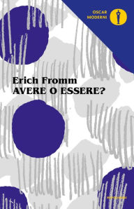 Title: Avere o essere?, Author: Erich Fromm