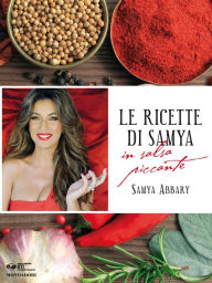 Title: Le ricette di Samya in salsa piccante, Author: Samya Abbary