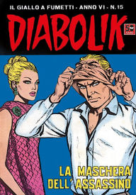 Title: Diabolik: La maschera dell'assassino (Diabolik Series #91), Author: Angela Giussani