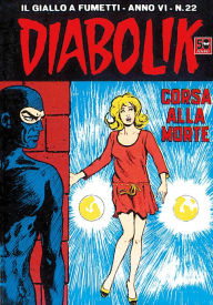 Title: Diabolik: Corsa alla morte (Diabolik Series #98), Author: Angela Giussani