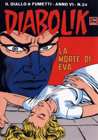 Title: Diabolik: La morte di Eva (Diabolik Series #100), Author: Angela Giussani