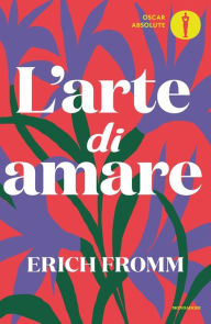 Title: L'arte di amare, Author: Erich Fromm