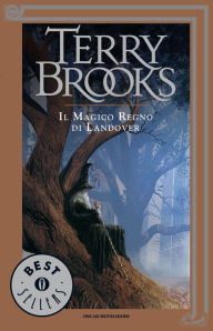 Title: Il ciclo di Landover - 1. Il magico regno di Landover, Author: Terry Brooks