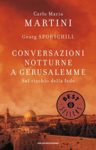 Title: Conversazioni notturne a Gerusalemme, Author: Georg Sporschill