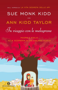 Title: In viaggio con le melagrane, Author: Sue Monk Kidd