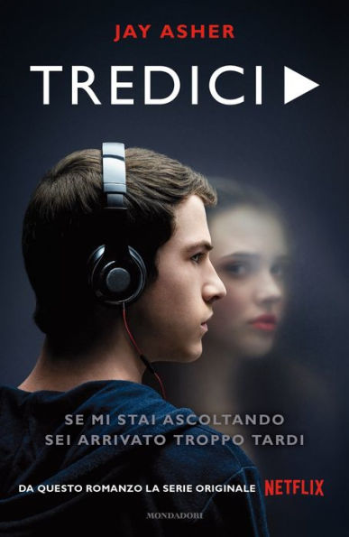 Tredici (Thirteen Reasons Why)