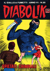 Title: Diabolik: Spietati criminali (Diabolik Series #101), Author: Angela Giussani