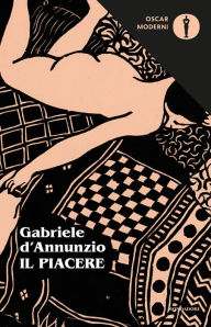 Title: Il Piacere (e-Meridiani Mondadori), Author: Gabriele d'Annunzio