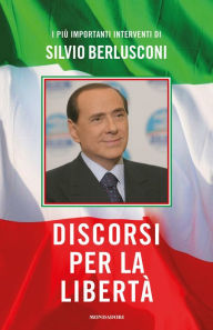 Title: Discorsi per la libertà, Author: Silvio Berlusconi