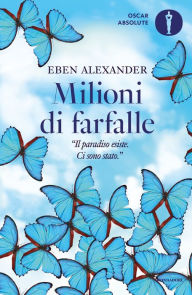 Title: Milioni di farfalle, Author: Eben Alexander