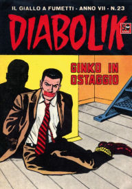 Title: Diabolik: Ginko in ostaggio (Diabolik Series #125), Author: Angela Giussani