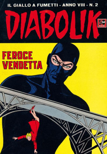 Diabolik: Feroce vendetta (Diabolik Series #130)