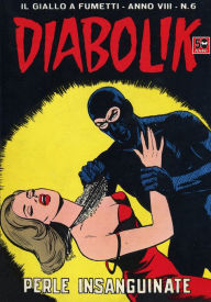 Title: Diabolik: Perle insanguinate (Diabolik Series #134), Author: Angela Giussani