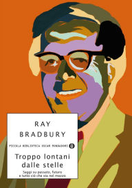 Title: Troppo lontani dalle stelle, Author: Ray Bradbury