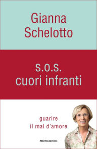 Title: SOS cuori infranti, Author: Gianna Schelotto