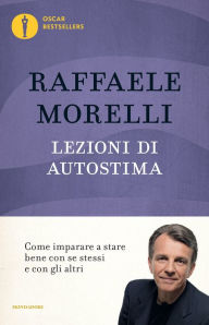 Title: Lezioni di autostima, Author: Raffaele Morelli